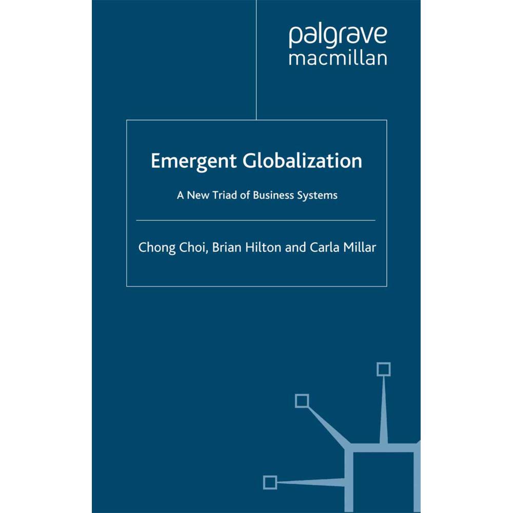 Emergent Globalization, Fachbücher von B. Hilton, C. Choi