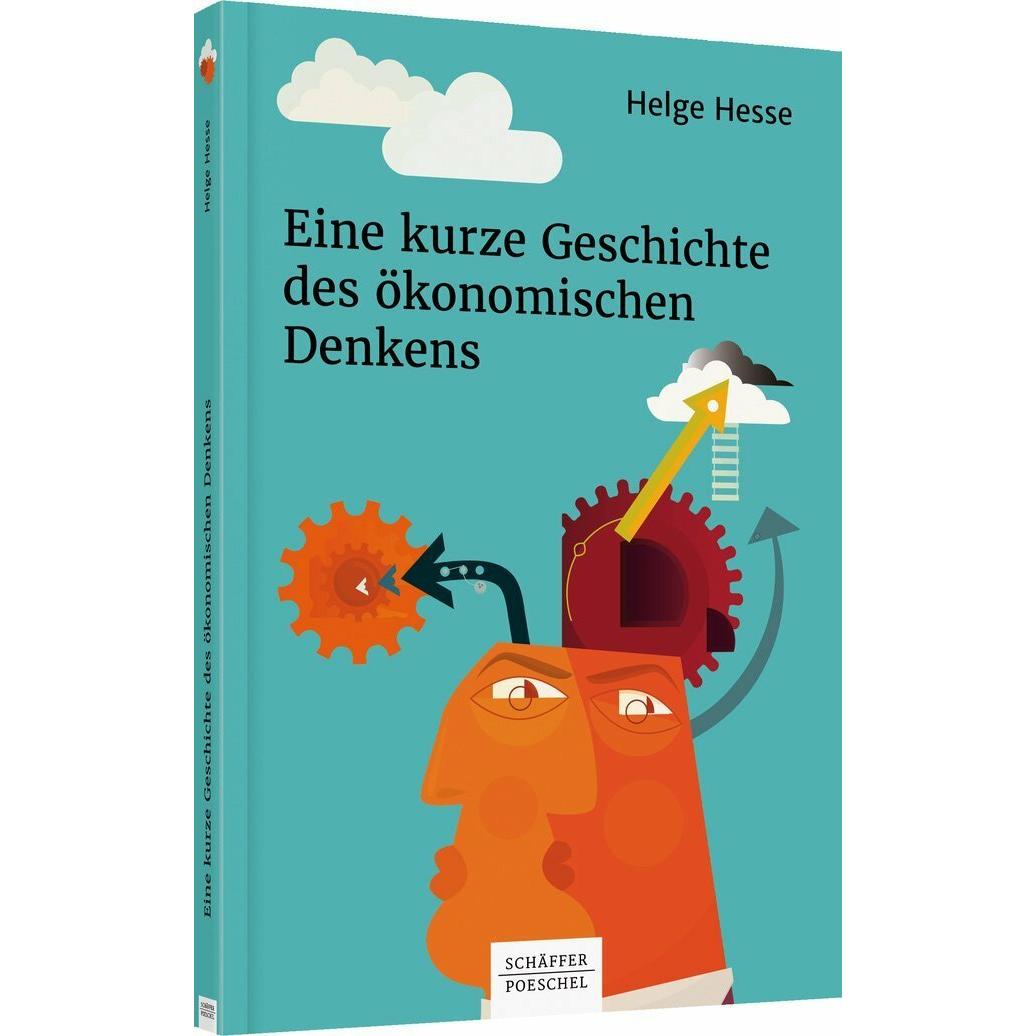 Eine kurze Geschichte des ökonomischen Denkens, Fachbücher von Helge Hesse