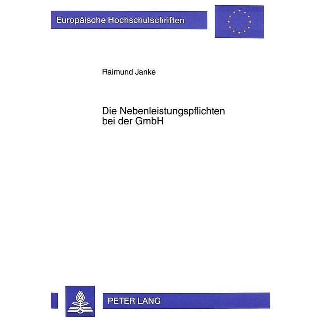 Die Nebenleistungspflichten bei der GmbH, Fachbücher von Raimund Janke
