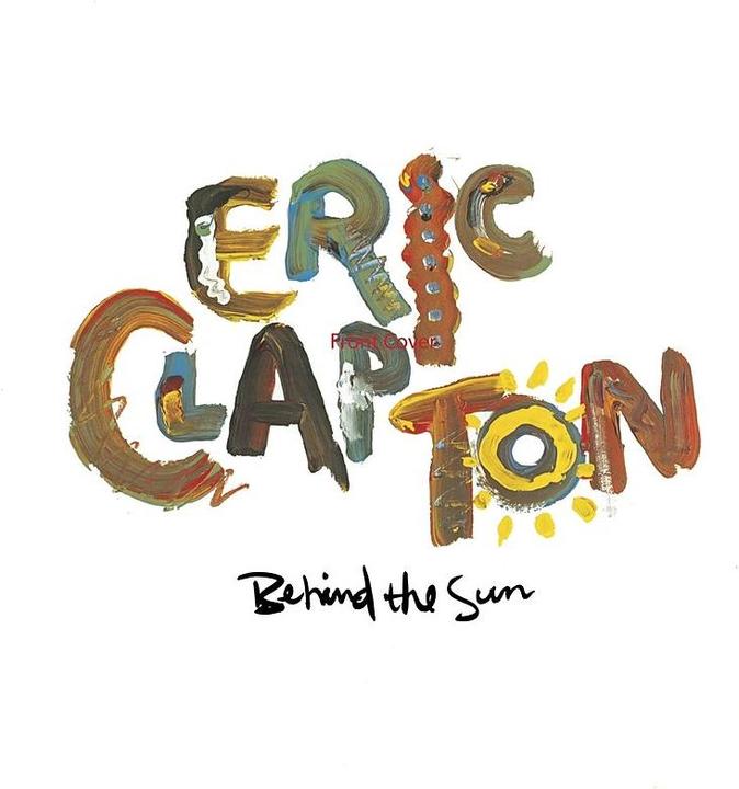 Produktbild Behind The Sun (Eric Clapton)