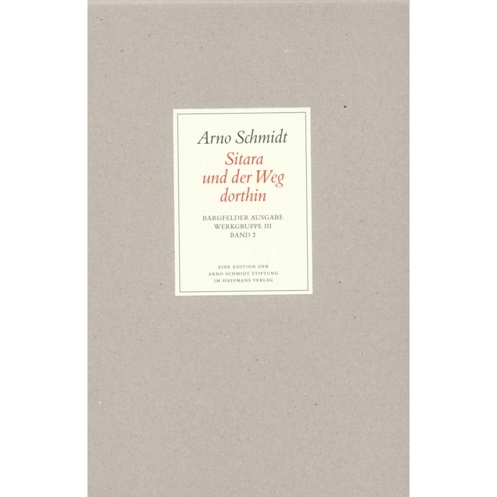 Bargfelder Ausgabe. Standardausgabe. Werkgruppe 3, Band 2: Essays und Biographisches. Sitara und der, Belletristik
