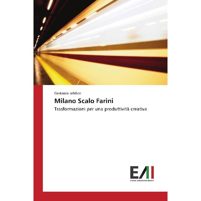 Milano Scalo Farini, Fachbücher von Costanza Iafelice