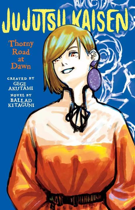 Jujutsu Kaisen: Thorny Road at Dawn (Englisch, Ballad Kitaguni, Gege Akutami, 2023)