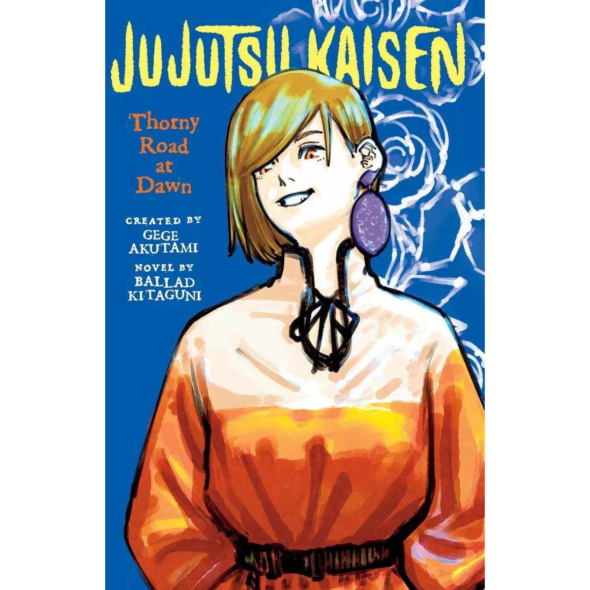 Jujutsu Kaisen: Thorny Road at Dawn, Belletristik von Ballad Kitaguni, Gege Akutami