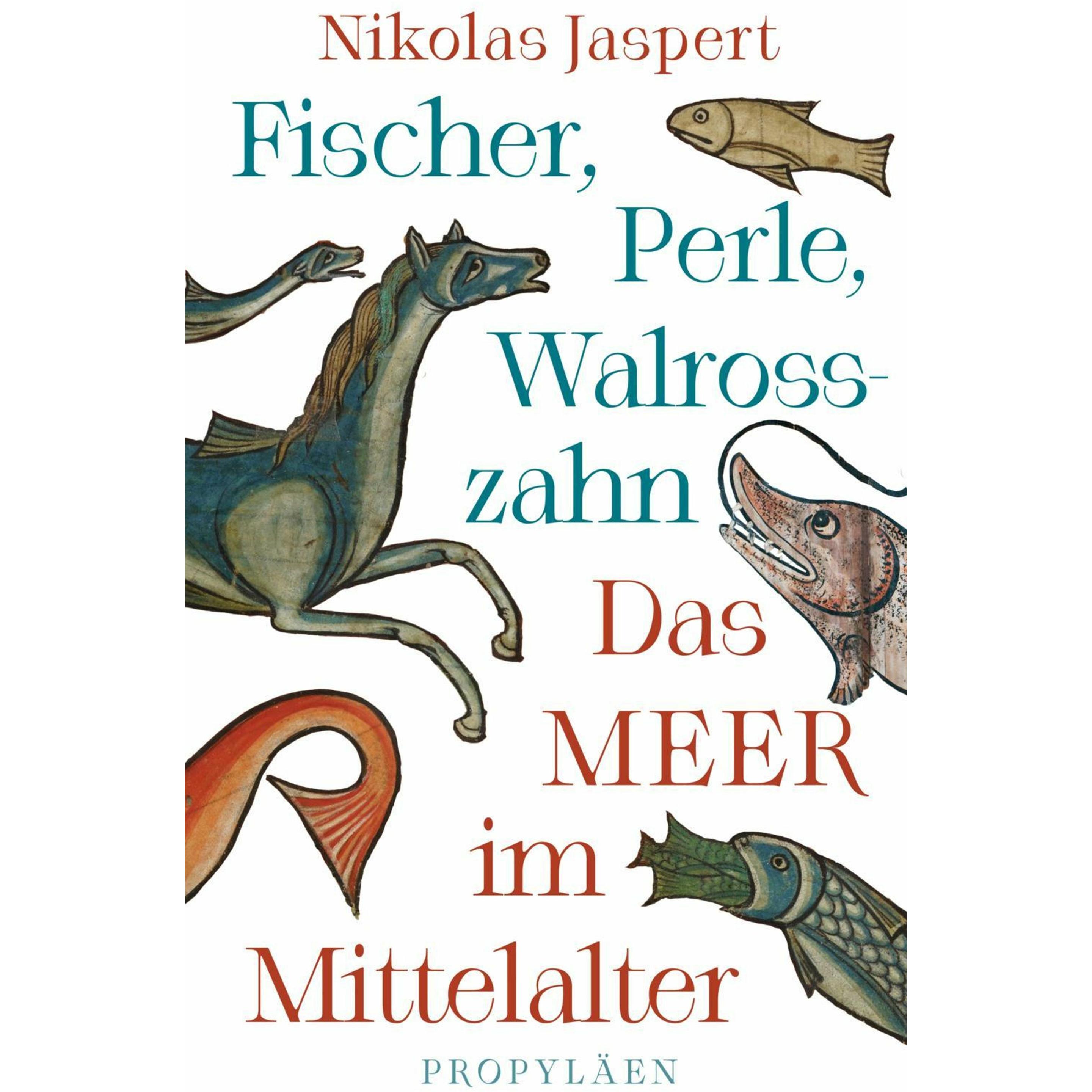 Fischer, Perle, Walrosszahn – Das Meer im Mittelalter, Sachbücher von Nikolas Jaspert