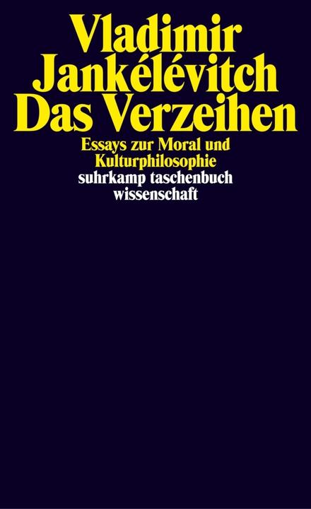 Produktbild Das Verzeihen (Deutsch, Vladimir Jankélévitch, 2004)