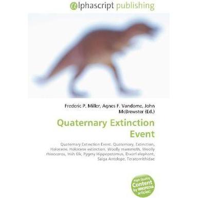 Thumbnail - Quaternary Extinction Event, Fachbücher von Agnes F. Vandome, Frederic P. Miller, John McBrewster