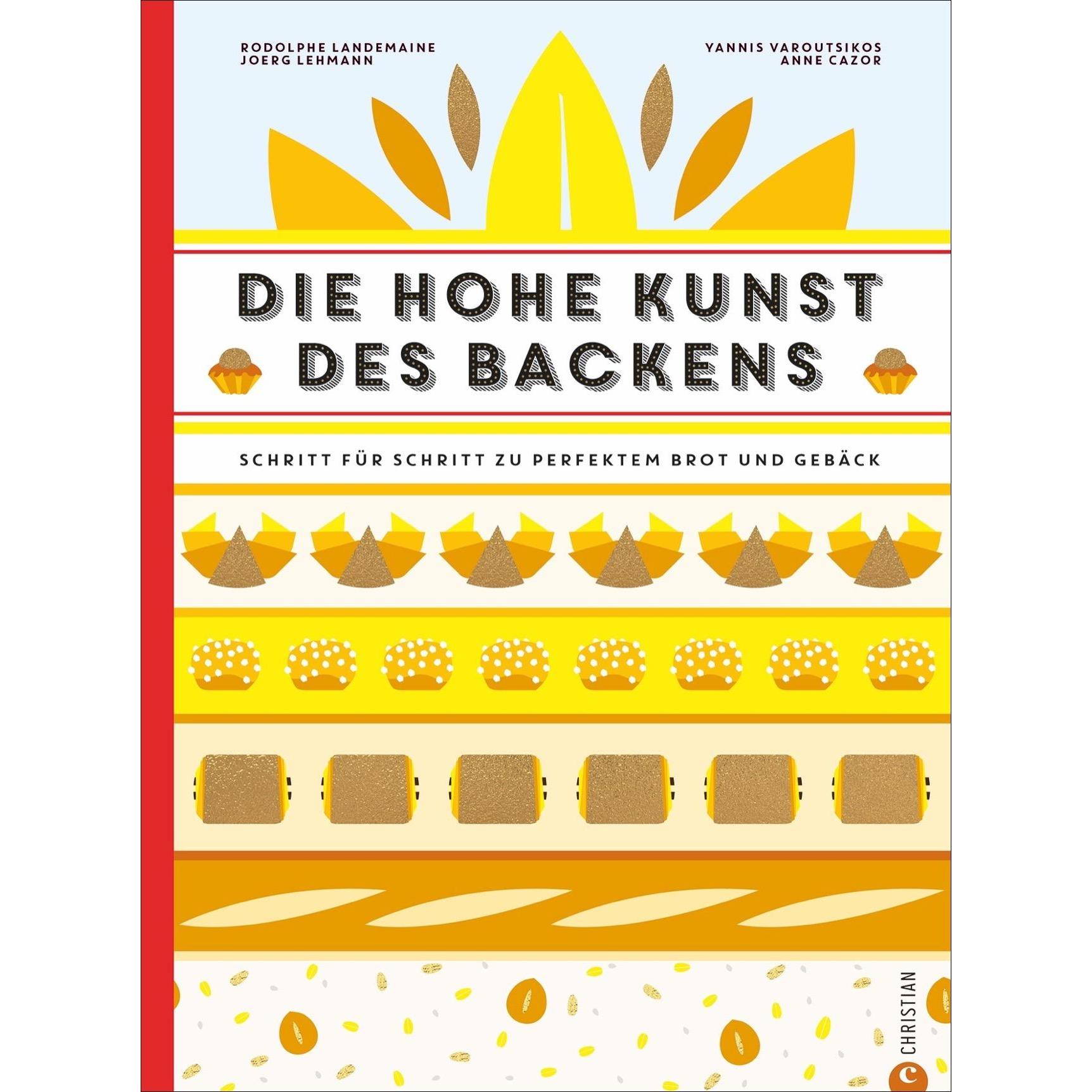 Die hohe Kunst des Backens, Ratgeber von Rodolphe Landemaine, Helmut Ertl