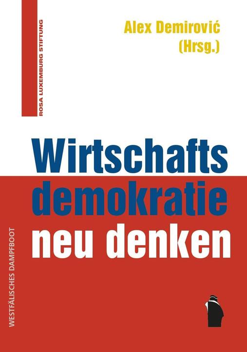 Produktbild Wirtschaftsdemokratie neu denken (Deutsch, Alex Demirovic, 2018)