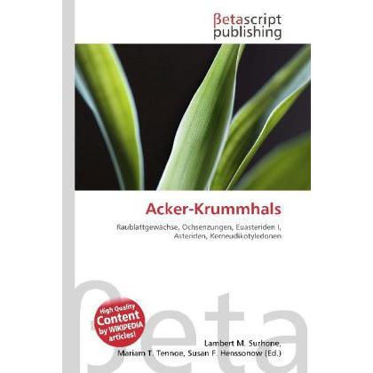 Acker-Krummhals, Fachbücher von Lambert M. Surhone, Miriam T. Timpledon, Susan F. Marseken
