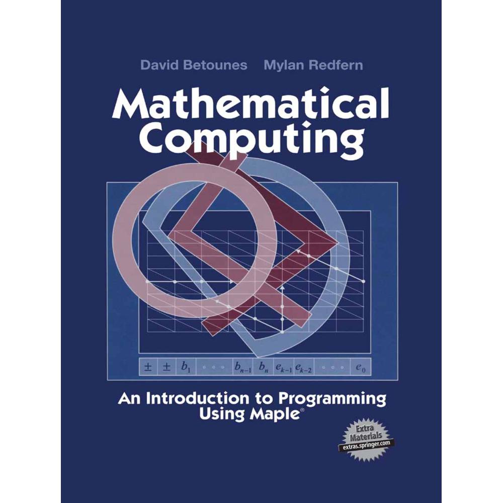 Mathematical Computing, Fachbücher von David Betounes, Mylan Redfern