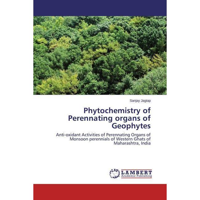 Phytochemistry of Perennating organs of Geophytes, Fachbücher von Sanjay Jagtap