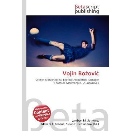 Vojin Bo ovi, Ratgeber von Lambert M. Surhone, Miriam T. Timpledon, Susan F. Marseken
