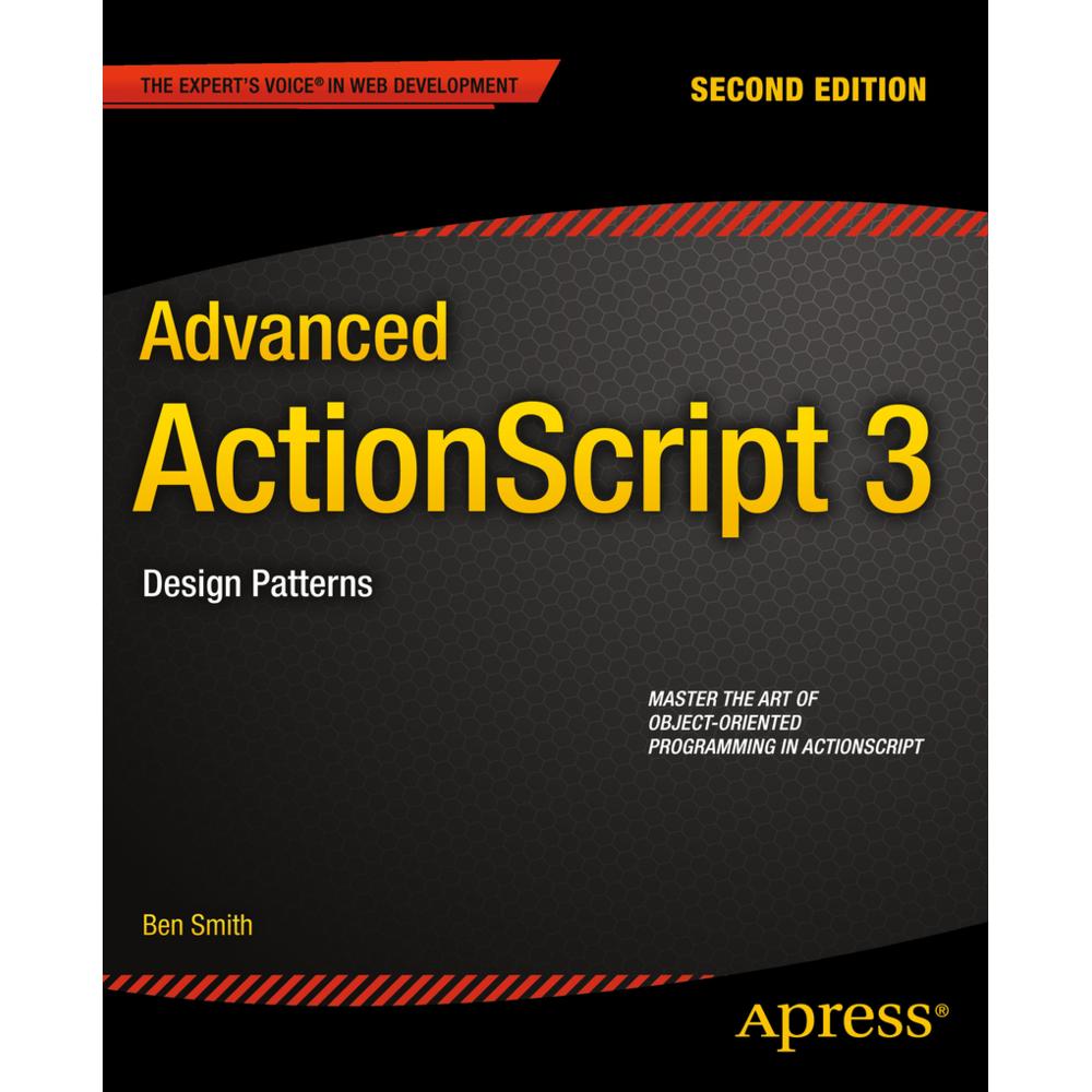 Advanced ActionScript 3, Fachbücher von Ben Smith