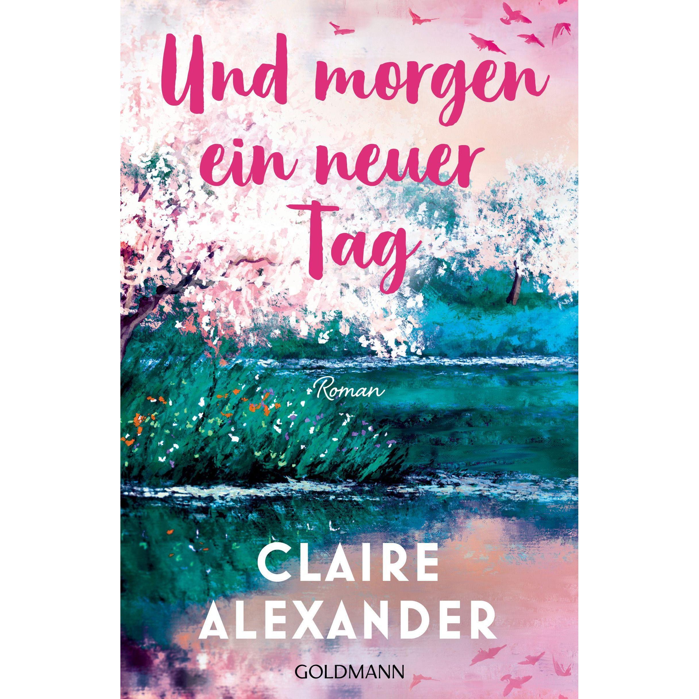 Und morgen ein neuer Tag, Belletristik von Claire Alexander