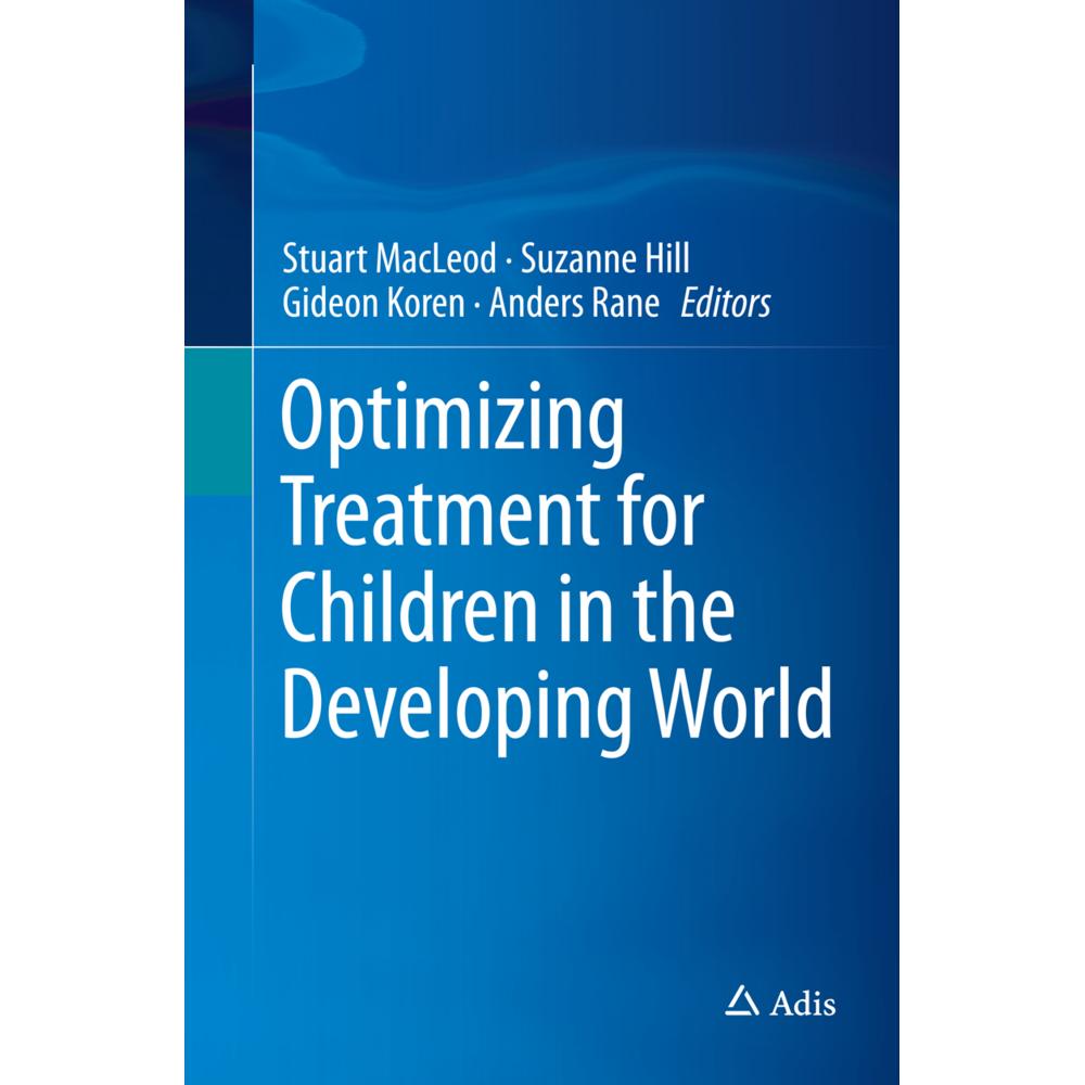 Optimizing Treatment for Children in the Developing World, Fachbücher von Anders Rane, Suzanne Hill, Stuart Macleod, Gid...
