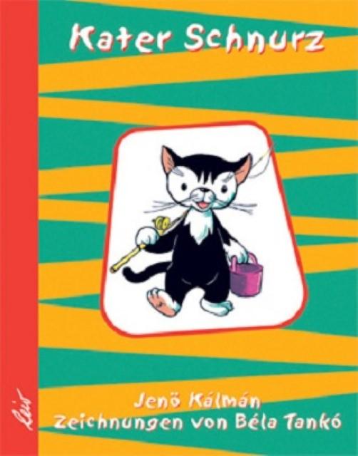 Produktbild Kater Schnurz (Deutsch, Bela Tanko, Jenö Kalman, 2011)