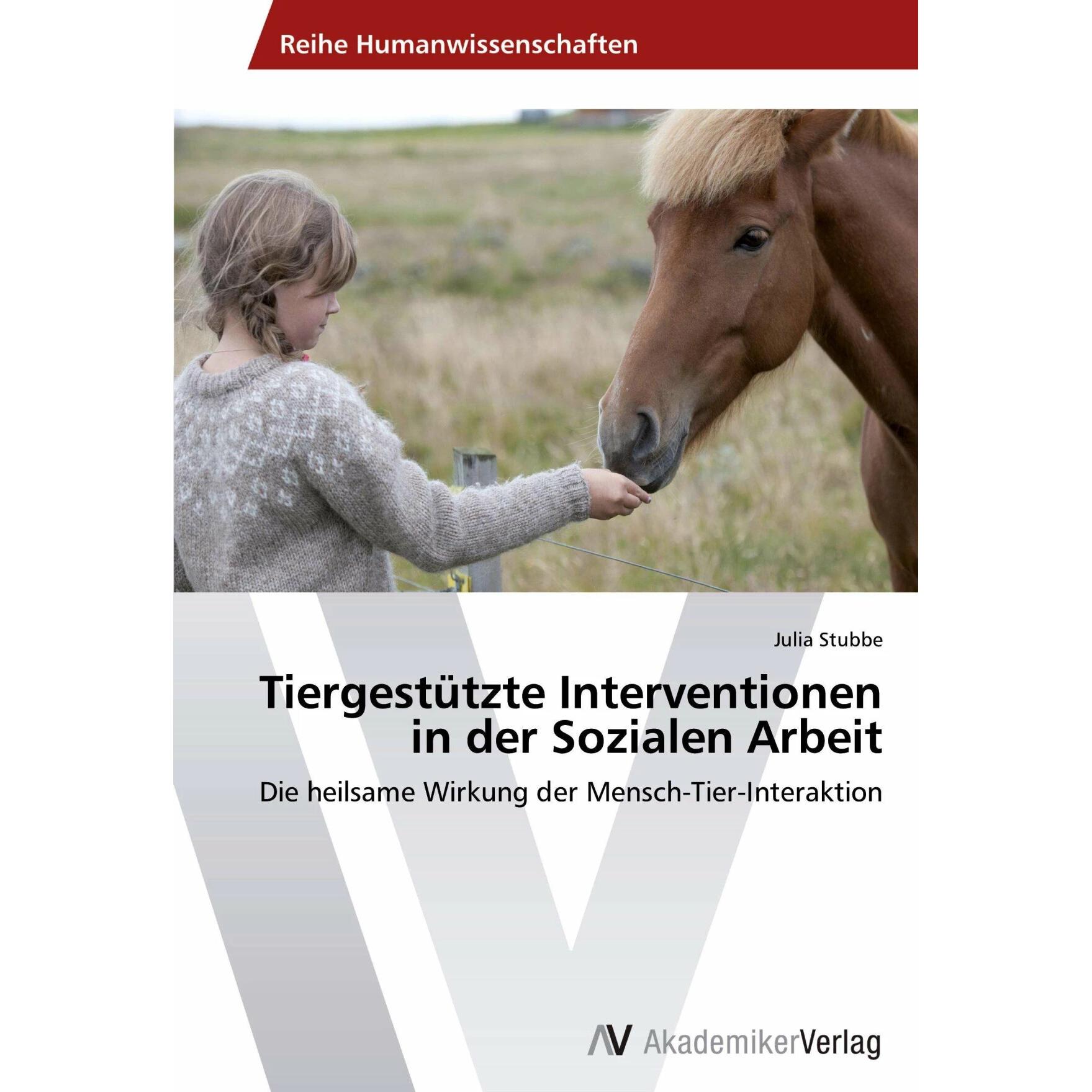 Tiergestützte Interventionen in der Sozialen Arbeit, Fachbücher von Julia Stubbe