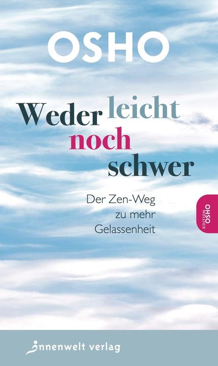 Produktbild Weder leicht noch schwer (Deutsch, Osho, 2016)