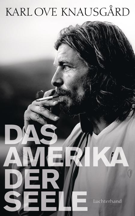 Produktbild Das Amerika der Seele (Deutsch, Karl Ove Knausgård, 2016)