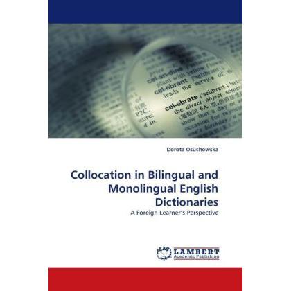 Collocation in Bilingual and Monolingual English Dictionaries, Fachbücher von Dorota Osuchowska