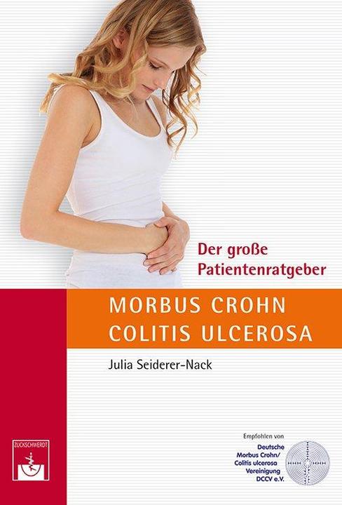 Produktbild Der grosse Patientenratgeber Morbus Crohn und Colitis ulcerosa (Deutsch, Julia Seiderer-Nack, 2013)