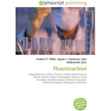 Fluorocarbon, Fachbücher von Agnes F. Vandome, John McBrewster, Frederic P. Miller