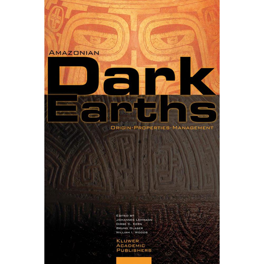 Amazonian Dark Earths, Fachbücher von William I. Woods, Johannes Lehmann, Dirse C. Kern, Bruno Glaser