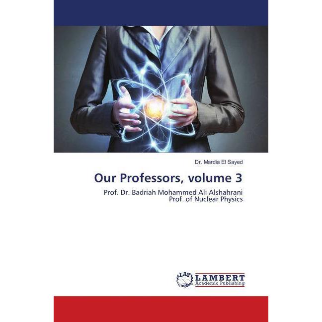 Our Professors, volume 3, Fachbücher von Mardia El-Sayed