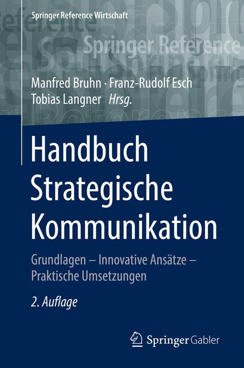 Produktbild Handbuch Strategische Kommunikation (Deutsch, Franz-Rudolf Esch, Manfred Bruhn, Tobias Langner, 2016)
