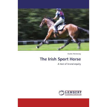 The Irish Sport Horse, Fachbücher von Karen Hennessy