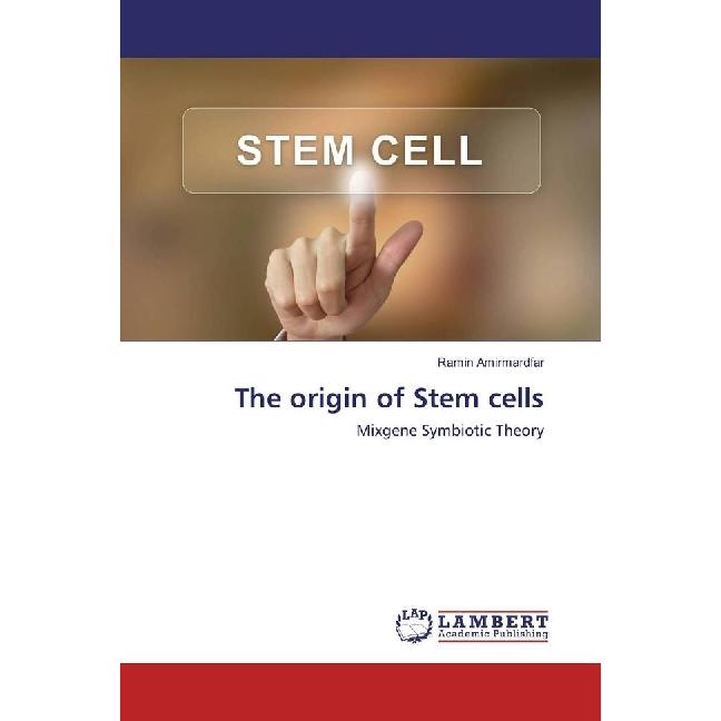 The origin of Stem cells, Fachbücher von Ramin Amirmardfar