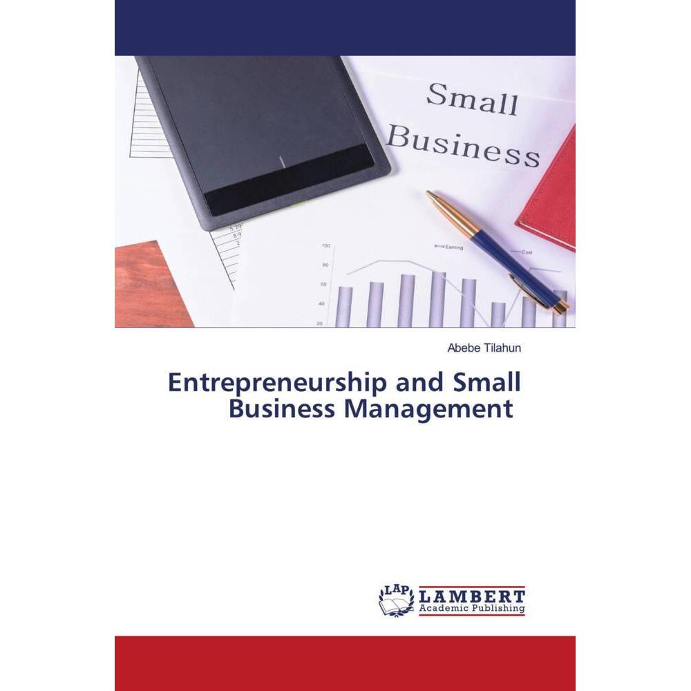 Entrepreneurship and Small Business Management, Fachbücher von Abebe Tilahun