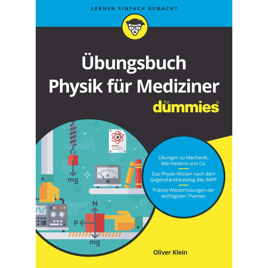 Übungsbuch Physik für Mediziner für Dummies, Fachbücher von Oliver Klein