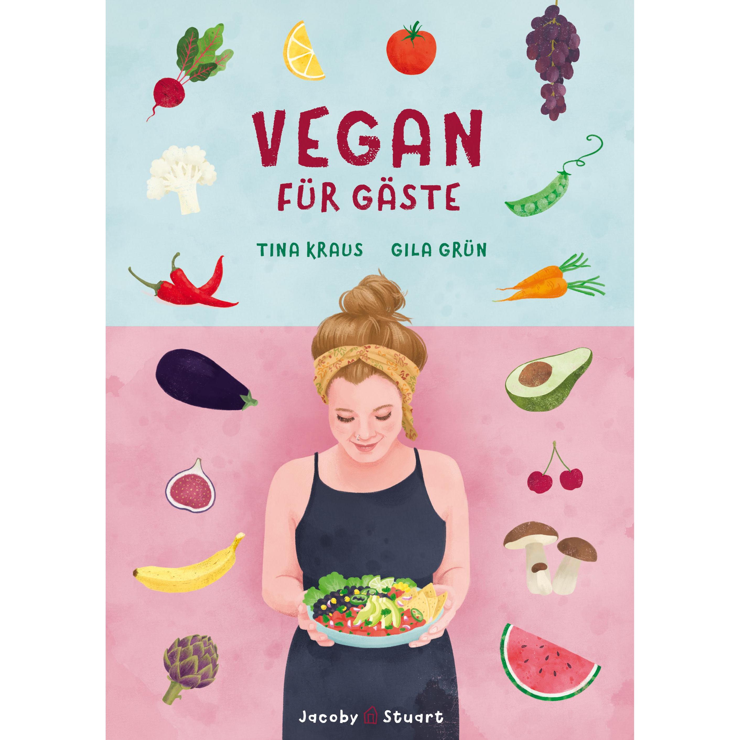 Vegan für Gäste, Ratgeber von Gila Grün, Tina Kraus, Gila Grn