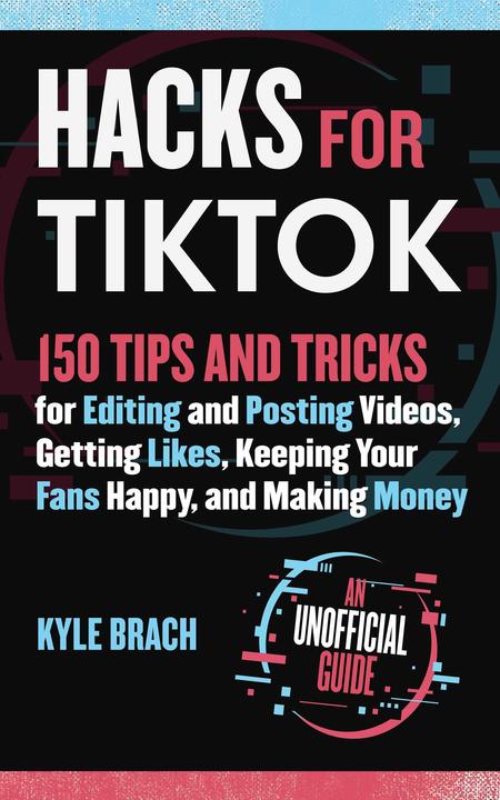 Immagine prodotto Hacks for TikTok (Inglese, Kyle Brach, 2020)