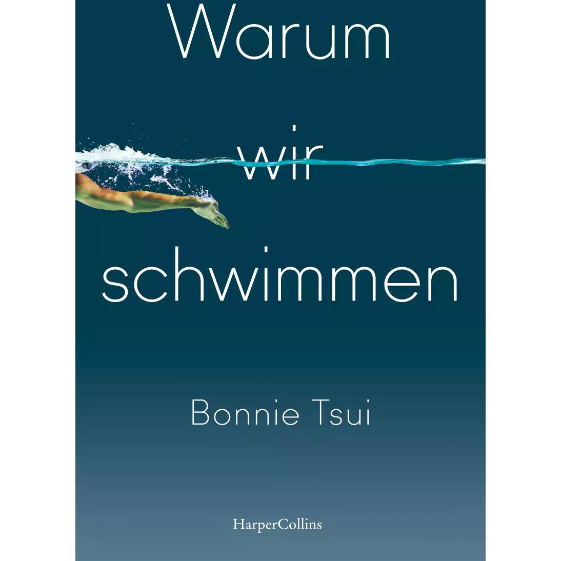 Thumbnail - Warum wir schwimmen, Belletristik von Bonnie Tsui