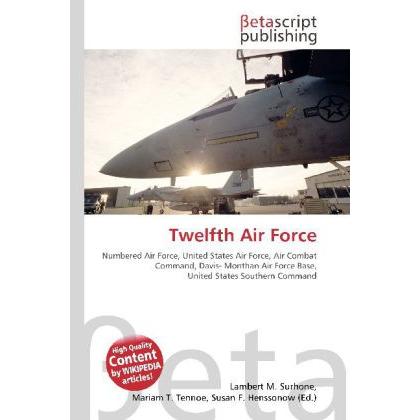 Twelfth Air Force, Fachbücher von Miriam T. Timpledon, Susan F. Marseken, Lambert M. Surhone
