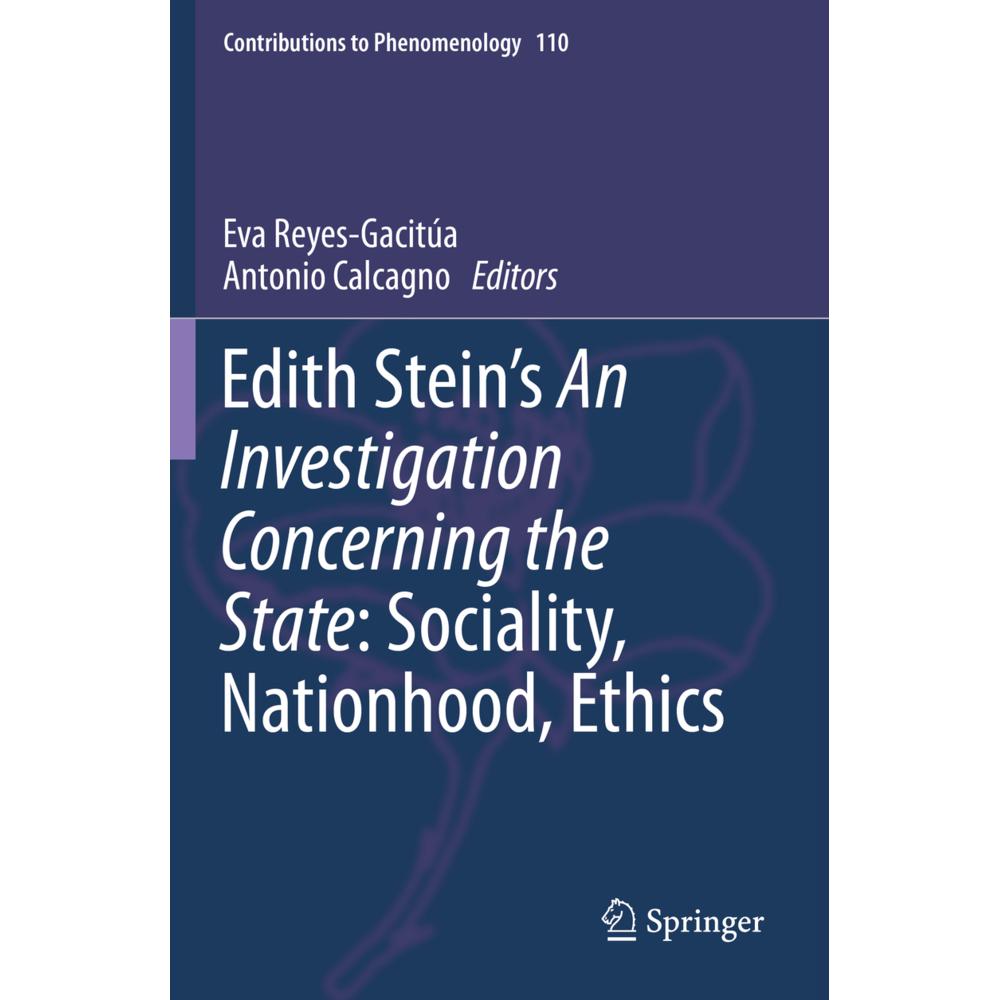 Edith Stein's An Investigation Concerning the State: Sociality, Nationhood, Ethics, Fachbücher von Antonio Calcagno, Eva...
