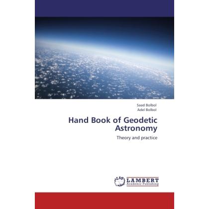Hand Book of Geodetic Astronomy, Fachbücher von Saad Bolbol, Adel Bolbol