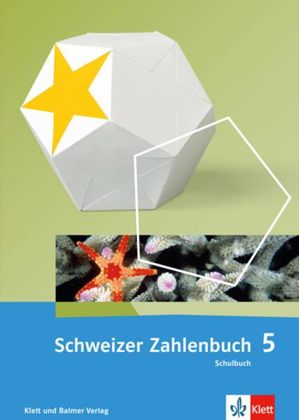 Produktbild Schweizer Zahlenbuch 5. Schulbuch (Deutsch, Walter Affolter, Monika Doebeli, Heinz Amstad, Gregor Wieland, 2017)