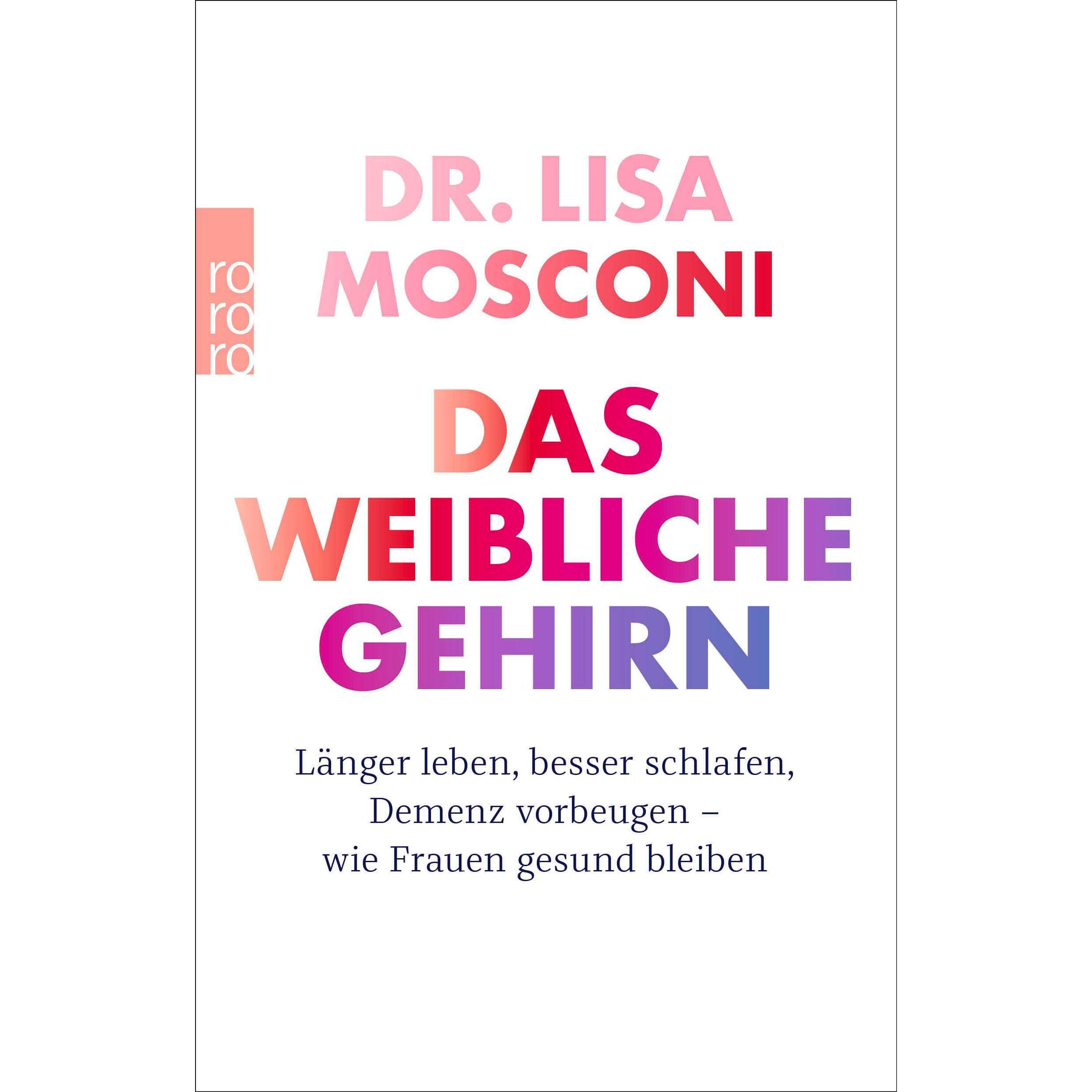Das weibliche Gehirn, Ratgeber von Monika Niehaus, Jorunn Wissmann, Lisa Mosconi