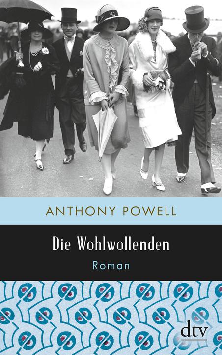 Produktbild Die Wohlwollenden (Deutsch, Anthony Powell, 2018)