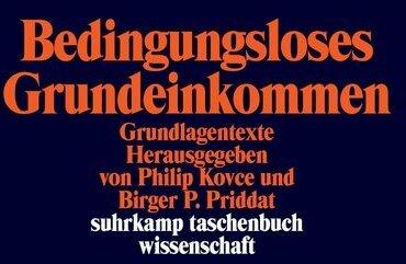 Produktbild Bedingungsloses Grundeinkommen (Deutsch, Birger P. Priddat, Philip Kovce, 2019)