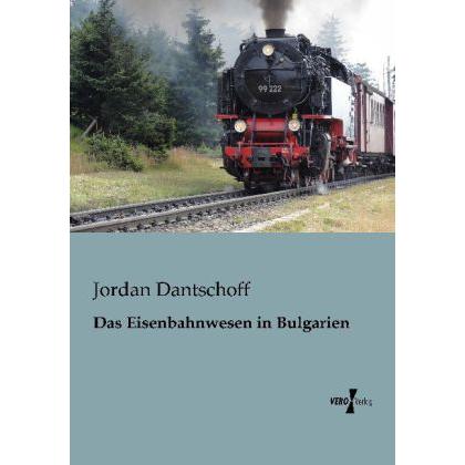Das Eisenbahnwesen in Bulgarien, Fachbücher von Jordan Dantschoff