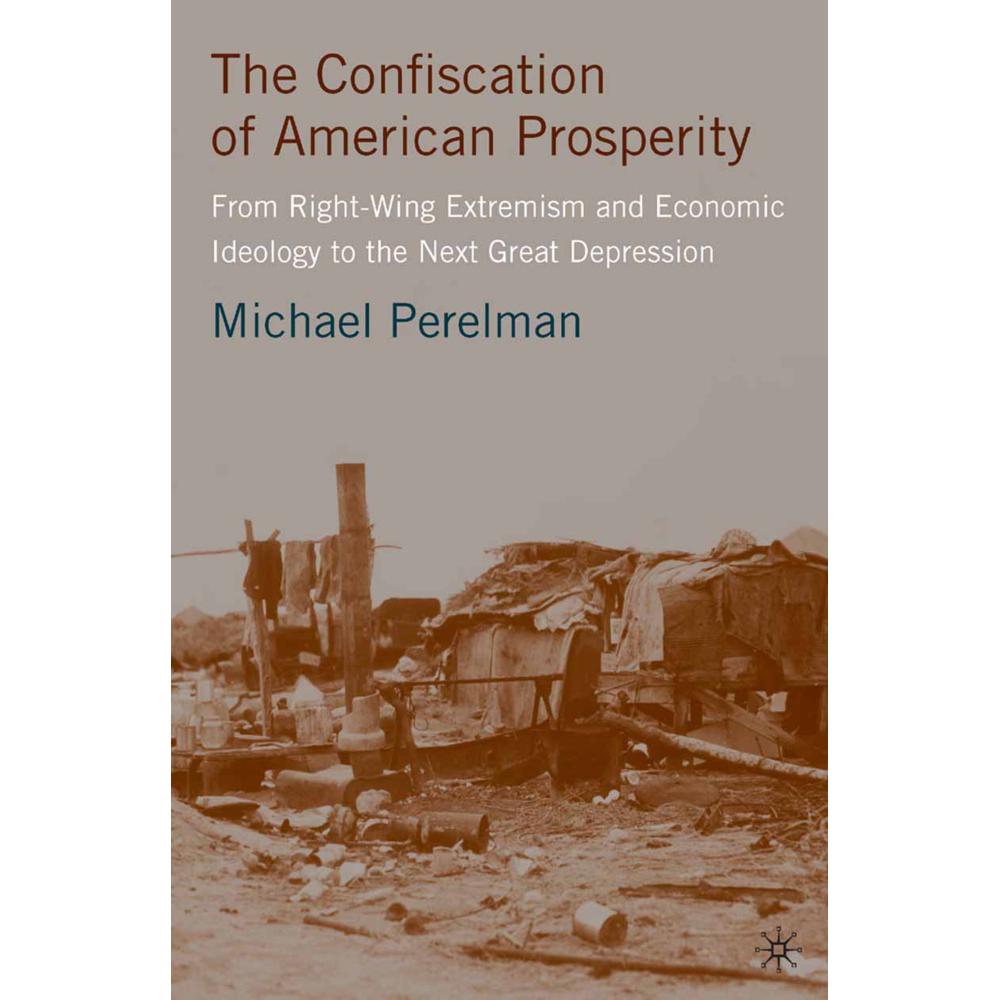 The Confiscation of American Prosperity, Fachbücher von M. Perelman