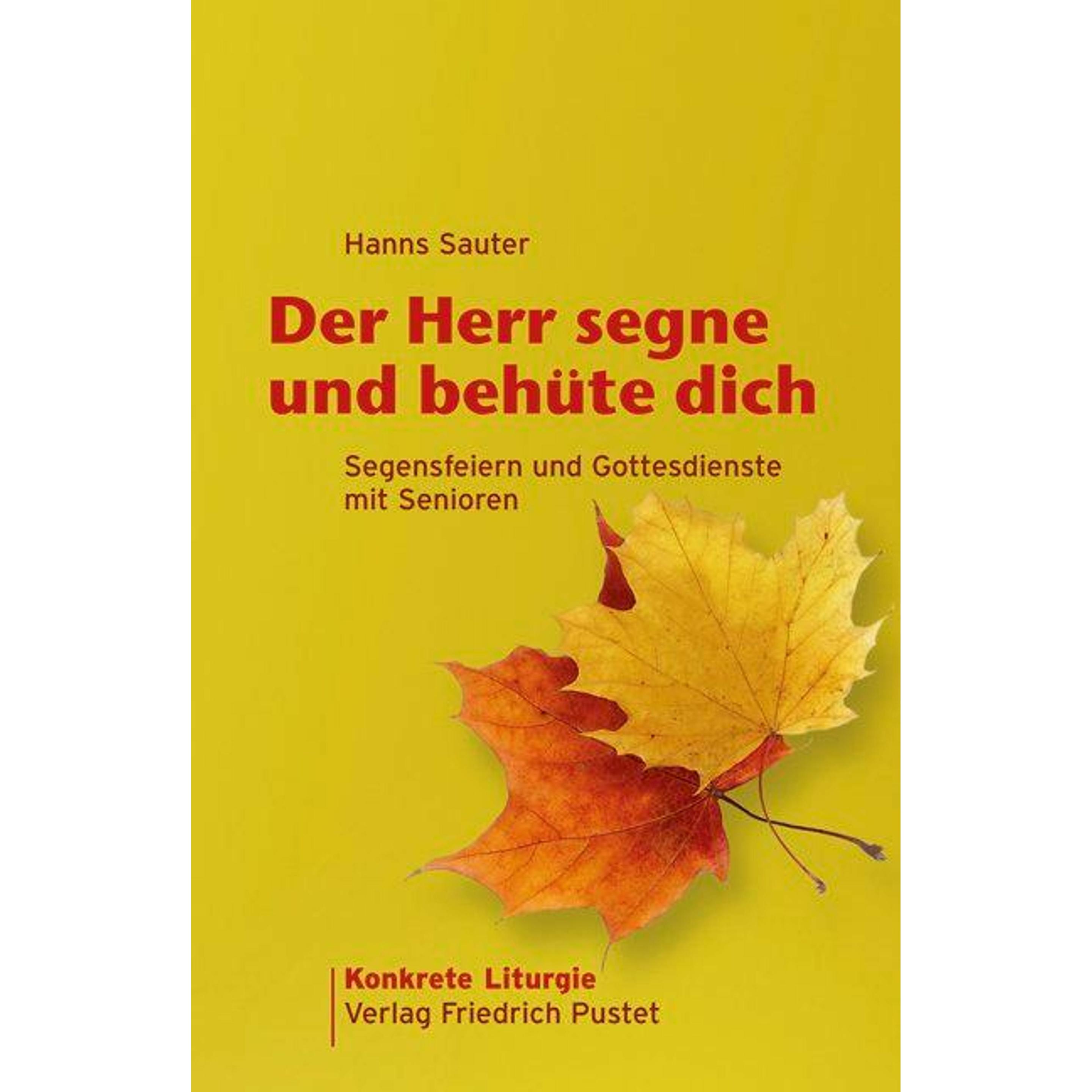 Der Herr segne und behüte dich, Fachbücher von Hanns Sauter