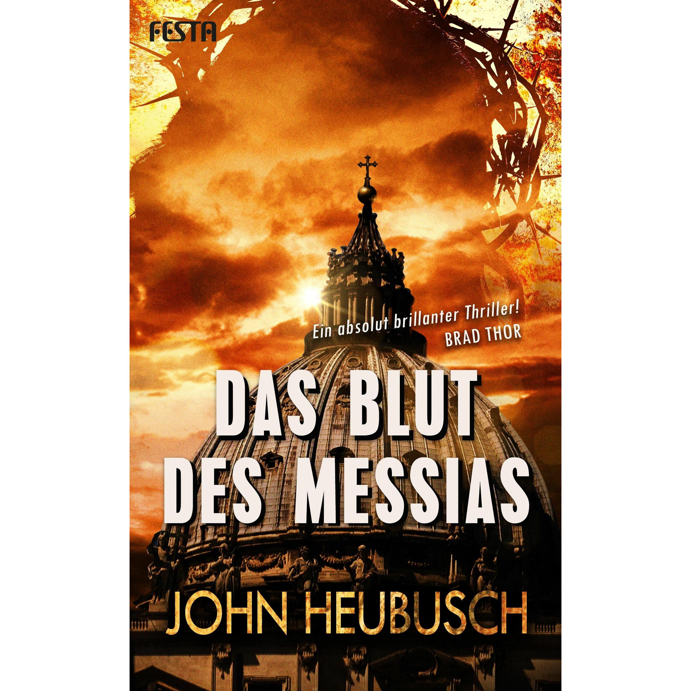 Das Blut des Messias, Belletristik von John Heubusch