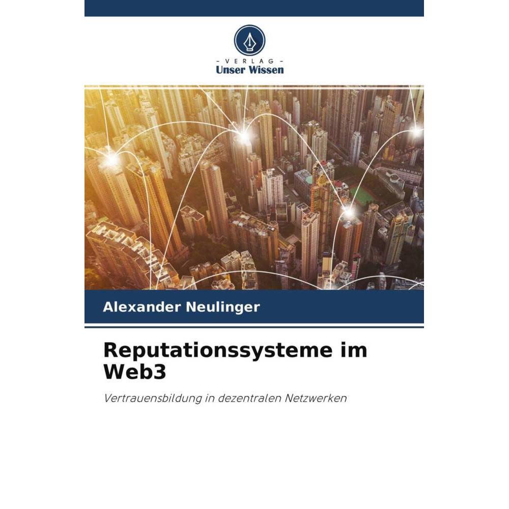 Reputationssysteme im Web3, Fachbücher von Alexander Neulinger