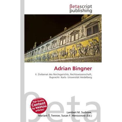 Adrian Bingner, Fachbücher von Lambert M. Surhone, Mariam T. Tennoe, Susan F. Henssonow